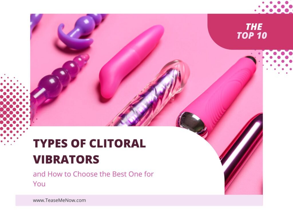 Comprehensive guide to different types of clitoral vibrators, including bullet, wand, suction, and app-controlled vibrators for varied pleasure experiences.