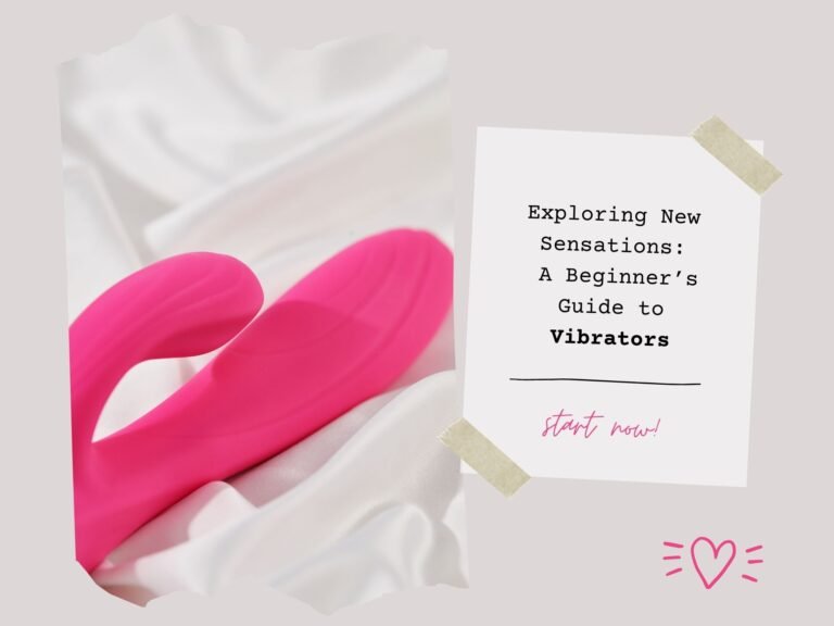 Beginner’s guide to vibrators, covering different types, how to use them, and tips for choosing the right vibrator for enhanced pleasure.