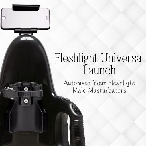 Fleshlight Universal Launch, a device designed to automate Fleshlight male masturbators. The image shows a sleek black apparatus with a holder for a smartphone, providing a hands-free experience and adjustable settings for personalised pleasure. Thrusting Machines
