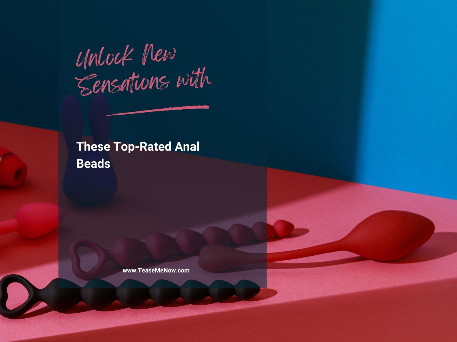Read more about the article Unlock New Sensations with These Top-Rated Anal Beads.
