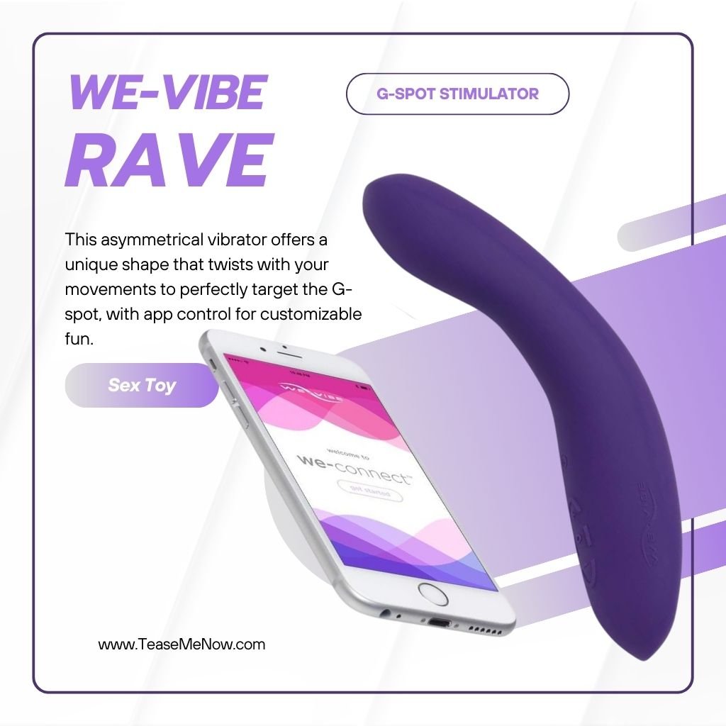 Product image of the We-Vibe Rave G-Spot Stimulator for Women, featuring a sleek, asymmetrical design in purple. The vibrator is paired with an app for customizable fun, as shown on a phone screen with the 'We-Connect' app interface. The text highlights its unique shape, designed to twist with movements to perfectly target the G-spot. The image uses white and purple tones for a clean and modern presentation