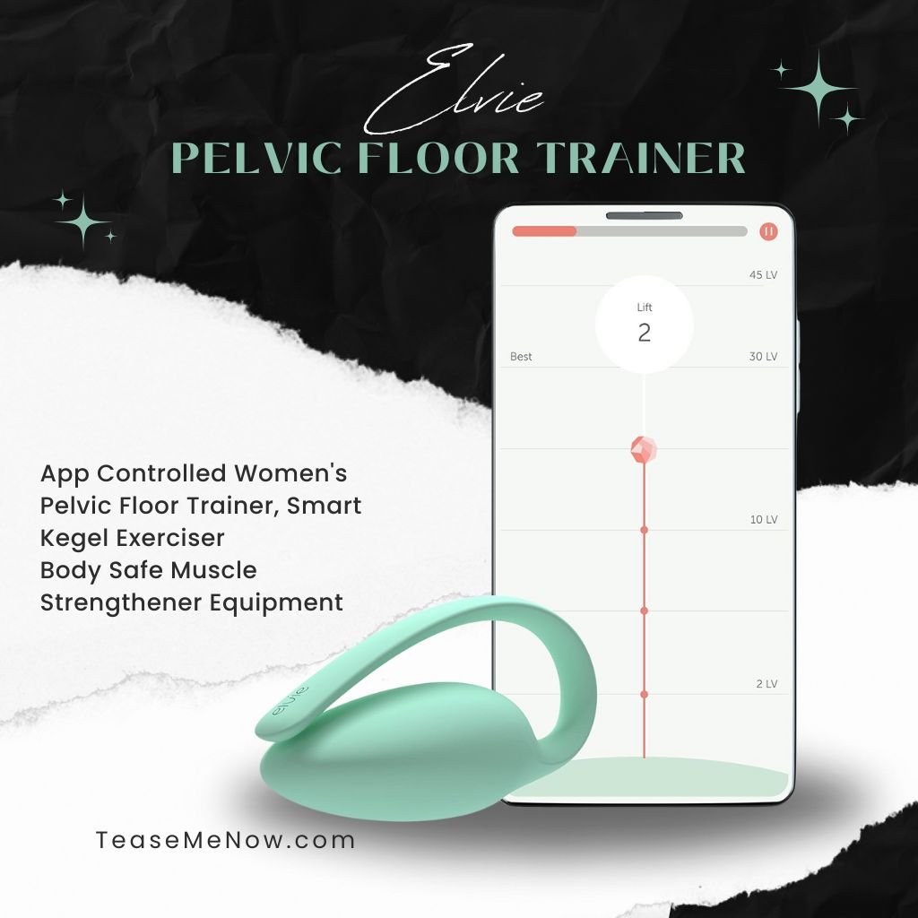 Elvie Pelvic Floor Trainer, an app-controlled women's smart Kegel exerciser, displayed alongside a mobile screen showing workout progress. The product is designed for body-safe muscle strengthening. The image highlights its sleek mint-green design and easy tracking via the app. The website 'TeaseMeNow.com' is featured at the bottom.
