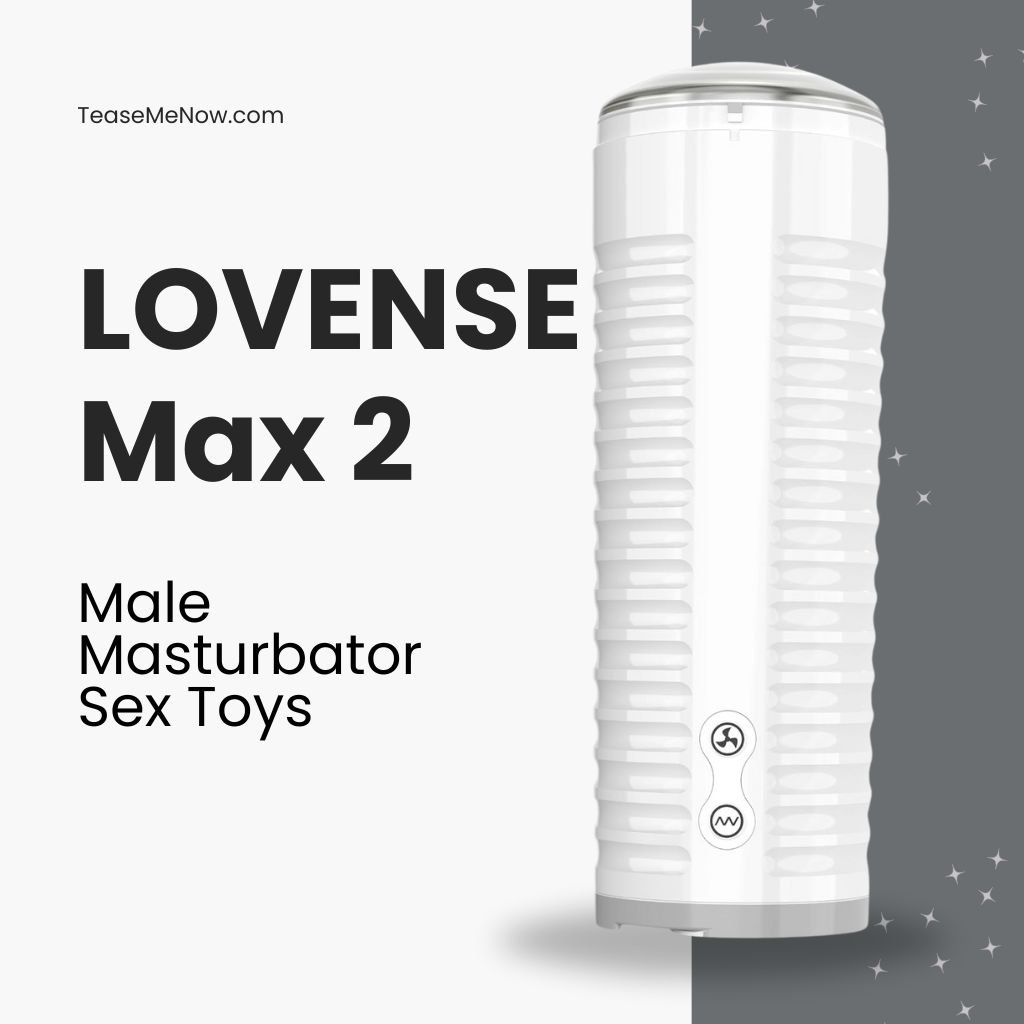 Image of the Lovense Max 2 Male Masturbator, a sleek white device with a ribbed texture for grip. The text reads: 'LOVENSE Max 2 Male Masturbator Sex Toys' with the website TeaseMeNow.com displayed at the top left corner. The product features a control panel with buttons for operation, showcased on a minimalist background.