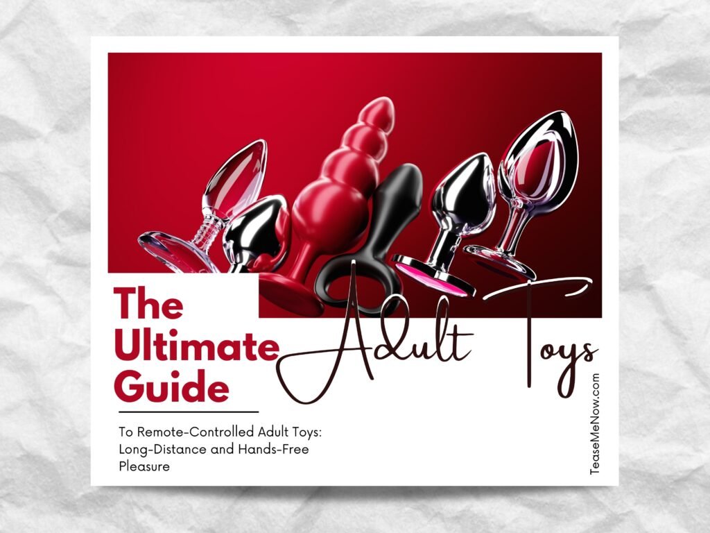 The Ultimate Guide to Remote-Controlled Adult Toys: Long-Distance and Hands-Free Pleasure. The image features a collection of glass and metal adult toys in various shapes against a red background, highlighting a range of remote-controlled adult toys. The website 'TeaseMeNow.com' is mentioned at the bottom.